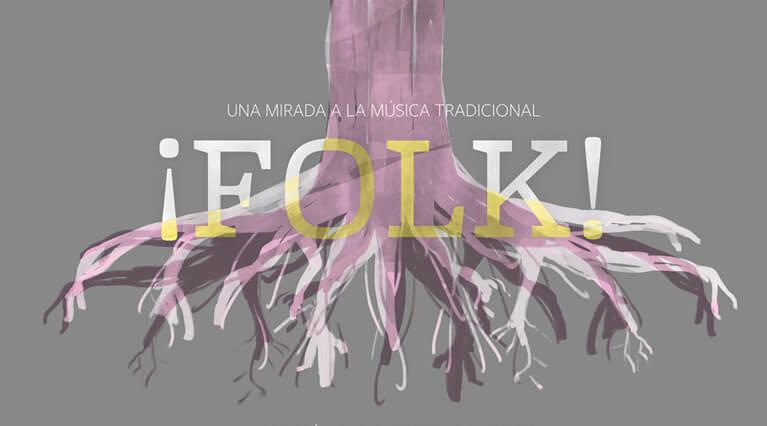 ¡Folk! Una mirada a la música tradicional (2018)